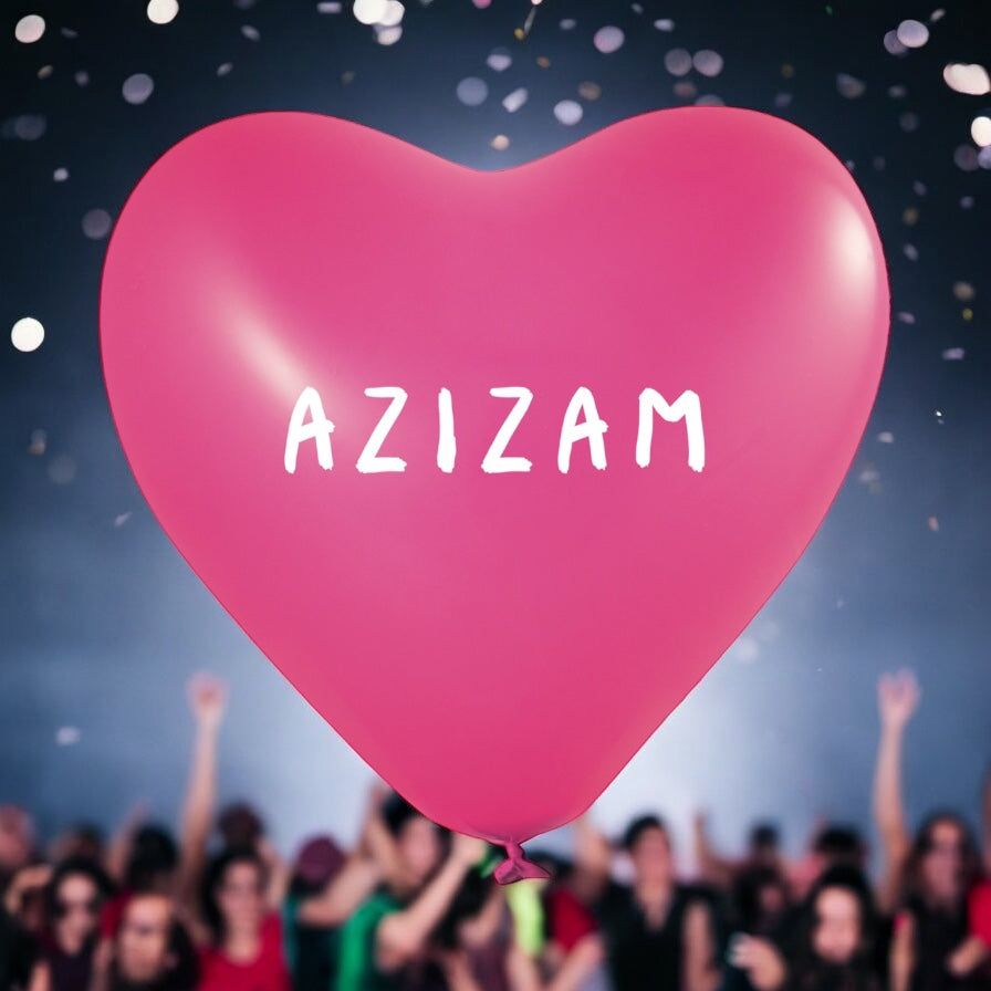 🎈 Heart balloons “Azizam” – inspired by the Ed Sheeran song ❤️
